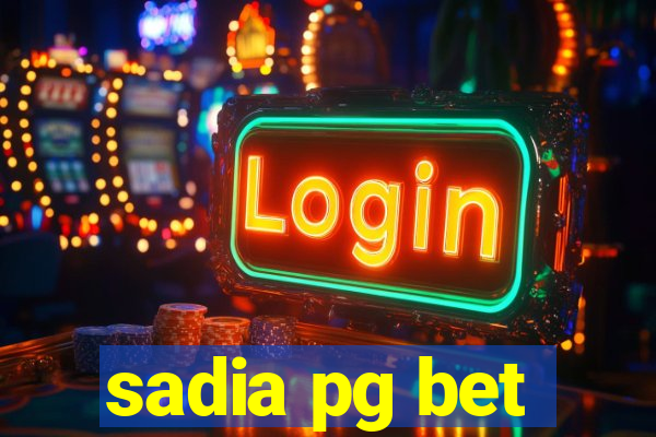 sadia pg bet